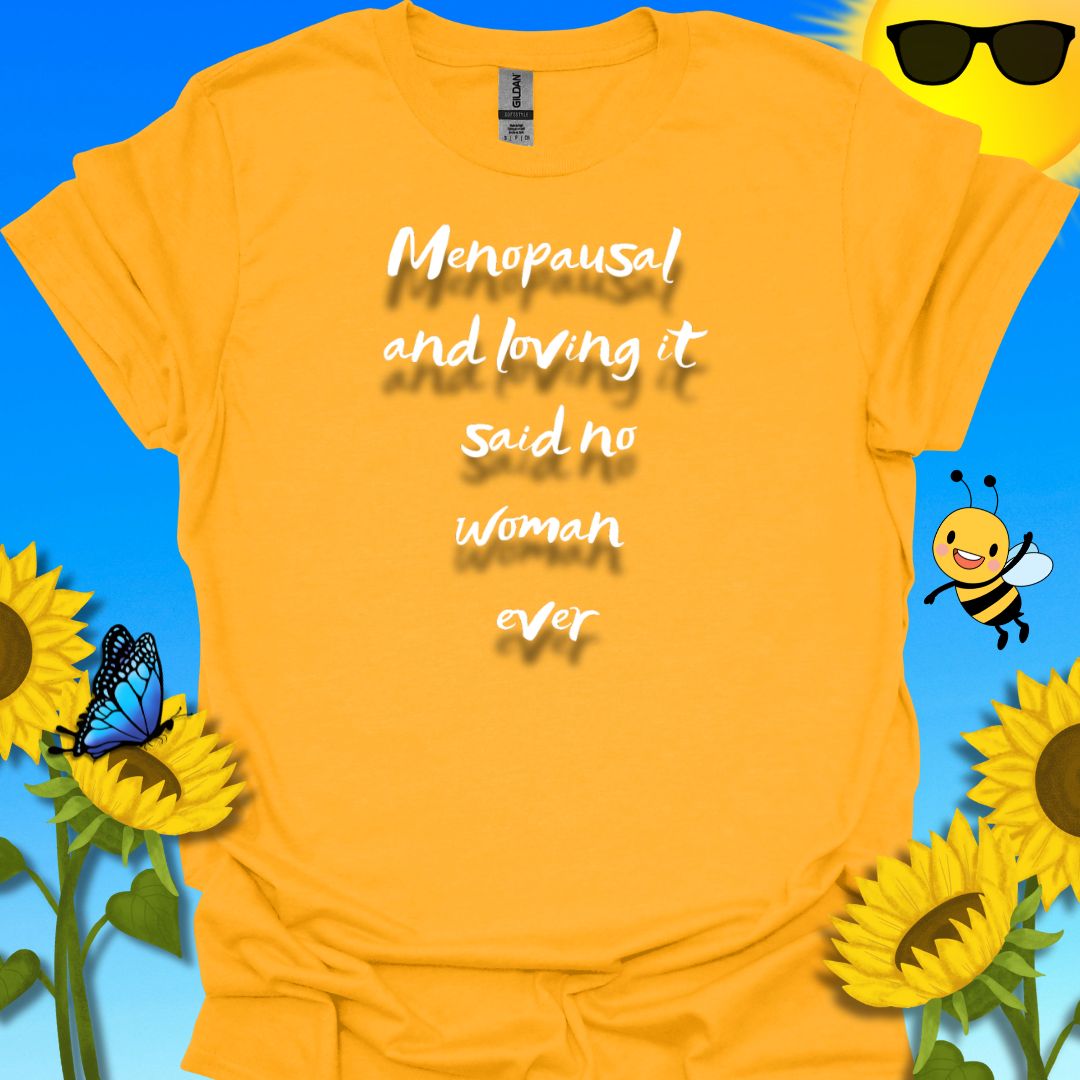 Menopause T-Shirt