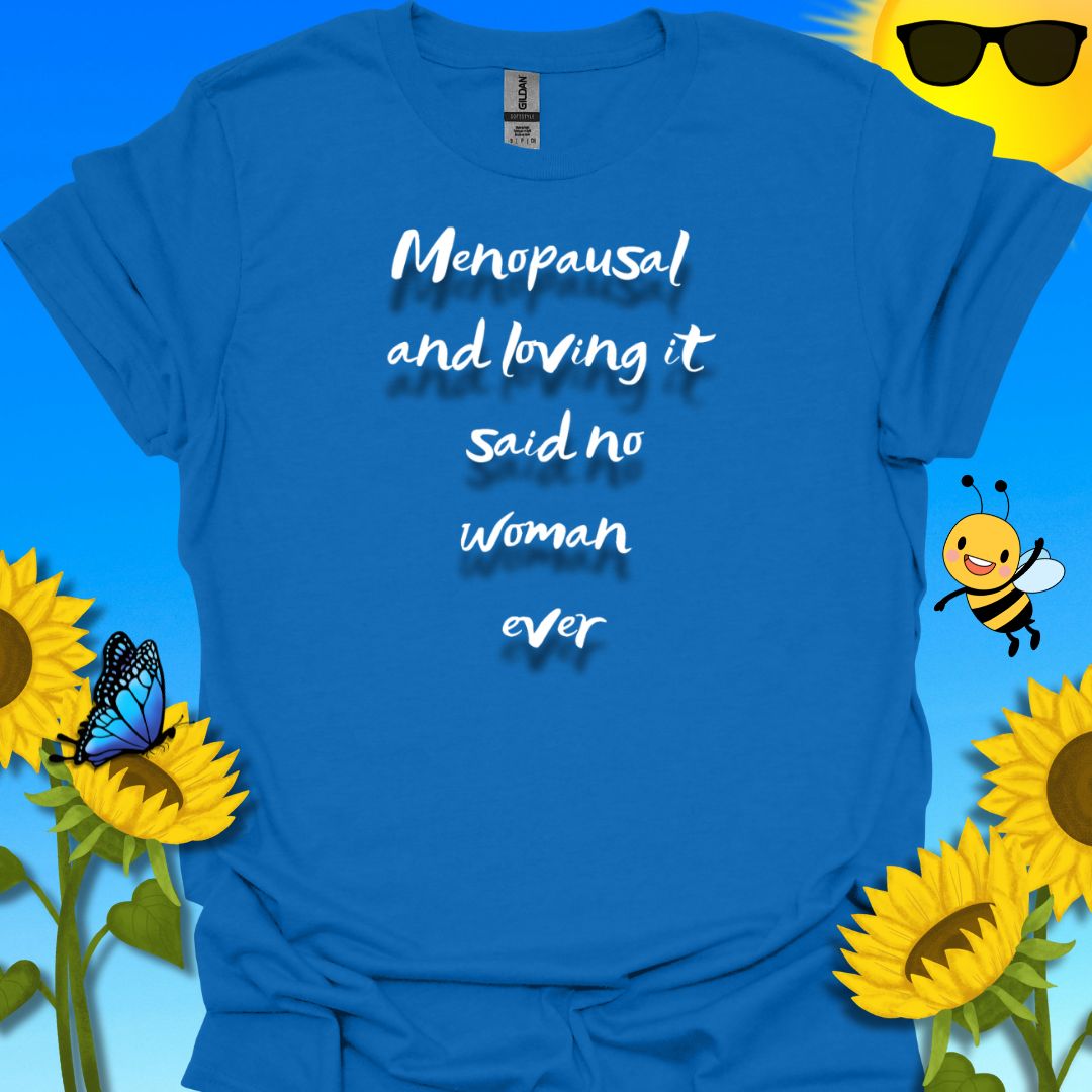 Menopause T-Shirt
