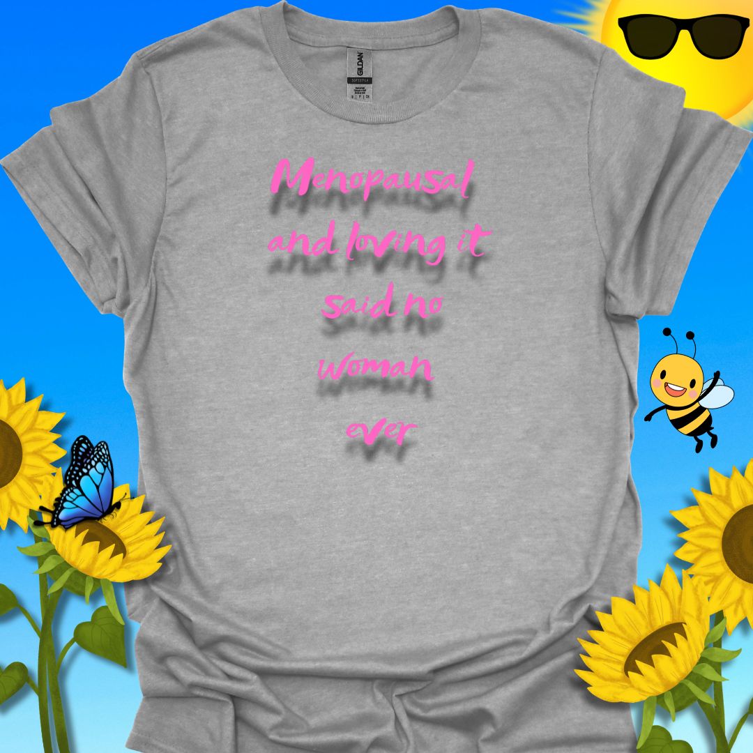 Menopause T-Shirt