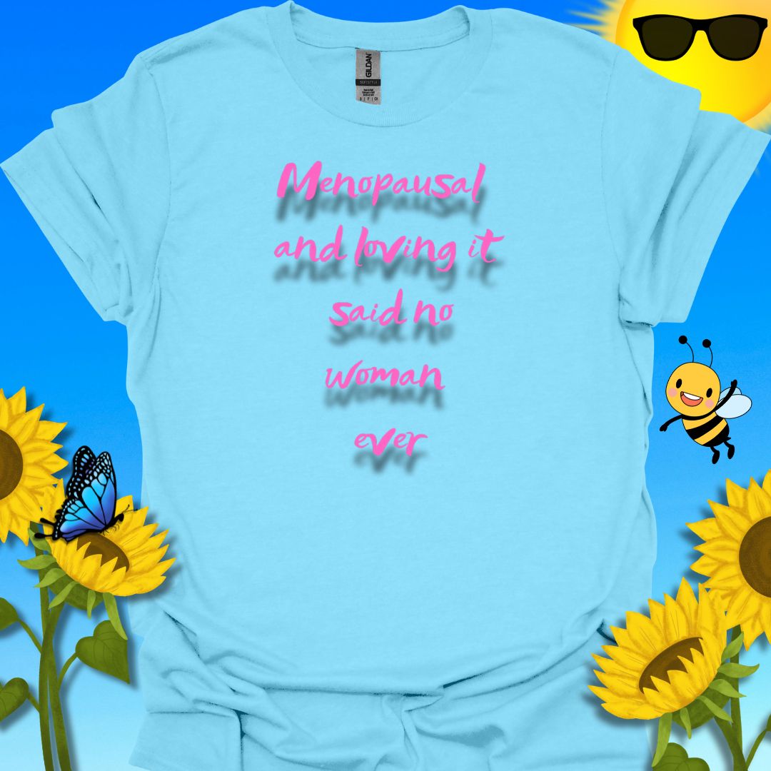 Menopause T-Shirt