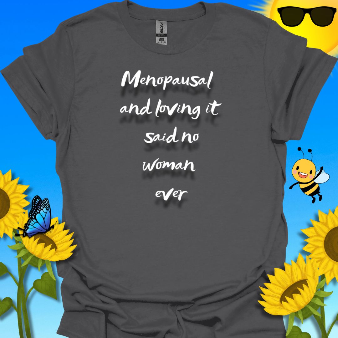 Menopause T-Shirt