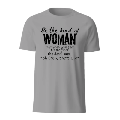 Be the Woman T-Shirt