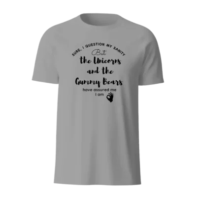 I Absolutely question my sanity