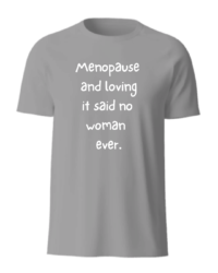 Menopause And Loving It